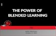 THE POWER OF BLENDED LEARNING ITEC Gail B. Wortmann October 17, 2011.