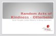 Random Acts of Kindness - Otterbein Sarah Douglas, Jordan Roberts, & Kelsey Sommers.