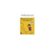 Inference. Inference: take what you know and make an educated guess about what you have read, seen or heard.