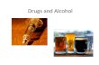 Drugs and Alcohol. What are drugs? A drug is something that affects your body. Not all drugs are illegal. Drugs like cannabis, ecstasy and cocaine are.