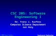 © 2000 Franz Kurfess Requirements Engineering 1 CSC 205: Software Engineering I Dr. Franz J. Kurfess Computer Science Department Cal Poly.