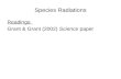 Species Radiations Readings: Grant & Grant (2002) Science paper.