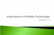Chapter 3.  Help you understand how to answer open ended questions which could be asked of you in the exam in relation to the implications of mobile.
