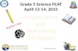 Grade 5 Science FCAT April 13-14, 2015 Department of Science Teacher Copy.