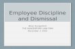 Employee Discipline and Dismissal Brian Hungerford THE HUNGERFORD LAW FIRM December 3, 2015.