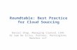 Roundtable: Best Practice for Cloud Sourcing Daniel Shap, Managing Counsel CIBC Dr Sam De Silva, Partner, Penningtons Manches LLP.