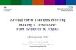 Annual NIHR Trainees Meeting Making a Difference: from evidence to impact 24 November 2015 Dr Russell Hamilton CBE Director of Research and Development.