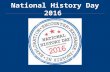 National History Day 2016. Categories Enter contest either as an individual or as a group (2-3 students) Exhibits Documentaries Websites Performances.