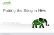 © Hortonworks Inc. 2013. Putting the Sting in Hive Alan Gates (@alanfgates)