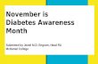 November is Diabetes Awareness Month Submitted by Jewel M.D. Engram, Head RA McDaniel College.
