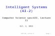 CPSC 422, Lecture 11Slide 1 Intelligent Systems (AI-2) Computer Science cpsc422, Lecture 11 Oct, 2, 2015.