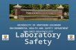 Laboratory Safety UNIVERSITY OF NORTHERN COLORADO ENVIRONMENTAL HEALTH AND SAFETY DEPARTMENT .