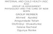 MATERNAL AND CHILD HEALTH (NSC 422) GROUP 16 ASSIGNMENT PHYSIOLOGY AND THE CARE OF NEW BORN GROUP MEMBER Ahmed Ayodeji Arogundade Toliah Olofinbiyi Oluwafunke.