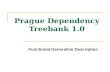 Prague Dependency Treebank 1.0 Functional Generative Description.