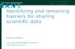 Datasealofapproval.org13/12/2015 DANS is an institute of KNAW and NWO 1 Identifying and removing barriers for sharing scientific data Laurents Sesink Laurents.sesink@dans.knaw.nl.
