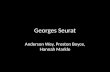 Georges Seurat Anderson Wey, Preston Boyce, Hannah Markle.