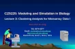 CZ5225: Modeling and Simulation in Biology Lecture 3: Clustering Analysis for Microarray Data I Prof. Chen Yu Zong Tel: 6874-6877 Email: yzchen@cz3.nus.edu.sg.