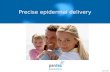 Precise epidermal delivery v20151005. © Pantec Biosolutions AG, 2015 All rights reserved Confidentialslide 2 BEST-IN-CLASS LASER-ASSISTED EPIDERMAL DRUG.