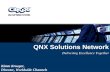 QNX Solutions Network Delivering Excellence Together Kimm Krueger, Director, Worldwide Channels.