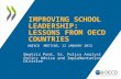 IMPROVING SCHOOL LEADERSHIP: LESSONS FROM OECD COUNTRIES UNESCO MEETING, 12 JANUARY 2013 Beatriz Pont, Sr. Policy Analyst Policy Advice and Implementation.