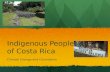 Indigenous Peoples of Costa Rica Climate Change and Colonialism.