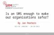 Is an SMS enough to make our organisations safer? By Jan Peeters RIO DE JANEIRO – 20/10/2015 SRMCOACH.EU 1.