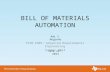 BILL OF MATERIALS AUTOMATION Adi Y. Nugroho June 22 nd, 2013 SYSM 6309: Advanced Requirements Engineering Summer 2013.