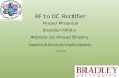 RF to DC Rectifier Project Proposal Brandon White Advisor: Dr. Prasad Shastry Department of Electrical and Computer Engineering 10/6/15 1.