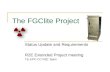 The FGClite Project Status Update and Requirements R2E Extended Project meeting TE-EPC-CC R2E Team.
