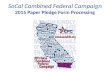 1 SoCal Combined Federal Campaign 2015 Paper Pledge Form Processing SoCal Combined Federal Campaign 2015 Paper Pledge Form Processing.