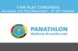 FAIR PLAY CONGRESS European Fair Play Movement – 8 th -10 th October 2015.
