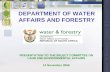 DEPARTMENT OF WATER AFFAIRS AND FORESTRY PRESENTATION TO THE SELECT COMMITTEE ON LAND AND ENVIRONMENTAL AFFAIRS 14 November 2006.