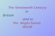 1 The Nineteenth Century in Britain and in the Anglo-Saxon World.