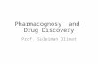 Pharmacognosy and Drug Discovery Prof. Suleiman Olimat.