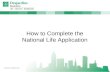 How to Complete the National Life Application Document: November 2013.