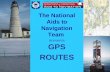 The National Aids to Navigation Team presents GPS ROUTES.