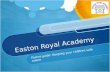 Easton Royal Academy Parent guide: Keeping your children safe online.
