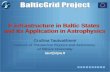 1 E-infrastructure in Baltic States and its Application in Astrophysics Gražina Tautvaišienė Institute of Theoterical Physics and Astronomy of Vilnius.