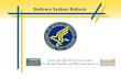 |0 Delivery System Reform. |1 Delivery System Reform Objective and Measurement Approach for Delivery System Reform (DSR)  In January, 2015, under Secretary.