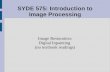 SYDE 575: Introduction to Image Processing Image Restoration: Digital Inpainting (no textbook readings)