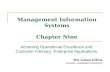 Management Information Systems Chapter Nine Achieving Operational Excellence and Customer Intimacy: Enterprise Applications Md. Golam Kibria Lecturer,
