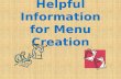 Helpful Information for Menu Creation. Helpful Websites Food/menus   10.htm .