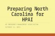 Preparing North Carolina for HPAI NC EMERGENCY MANAGEMENT ASSOCIATION OCTOBER 12, 2015.