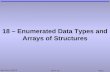 Mark Dixon, SoCCE SOFT 131Page 1 18 – Enumerated Data Types and Arrays of Structures.