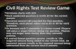 Civil Rights Test Review Game Everyone starts with $20 Each numbered question is worth $5 for the correct answer. Incorrect answer=$0 awarded for that.