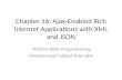 Chapter 16: Ajax-Enabled Rich Internet Applications with XML and JSON TP2543 Web Programming Mohammad Faidzul Nasrudin.