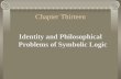 Chapter Thirteen Identity and Philosophical Problems of Symbolic Logic.