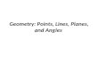 Geometry: Points, Lines, Planes, and Angles. MA.912.G.1.2 Construct congruent segments and angles, angle bisectors, and parallel and perpendicular lines.