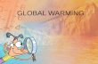 GLOBAL WARMING. Phase 1- Learning The Concepts Understanding Global Warming.