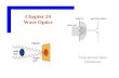 Chapter 24 Wave Optics Conceptual Quiz Questions.
